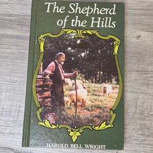 The Shepherd of the Hills by Harold Bell Wright 1987 Classic Novel Hardcover